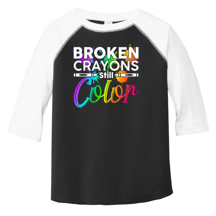 Broken Crayons Still Color Mental Health Awareness Toddler Fine Jersey T-Shirt