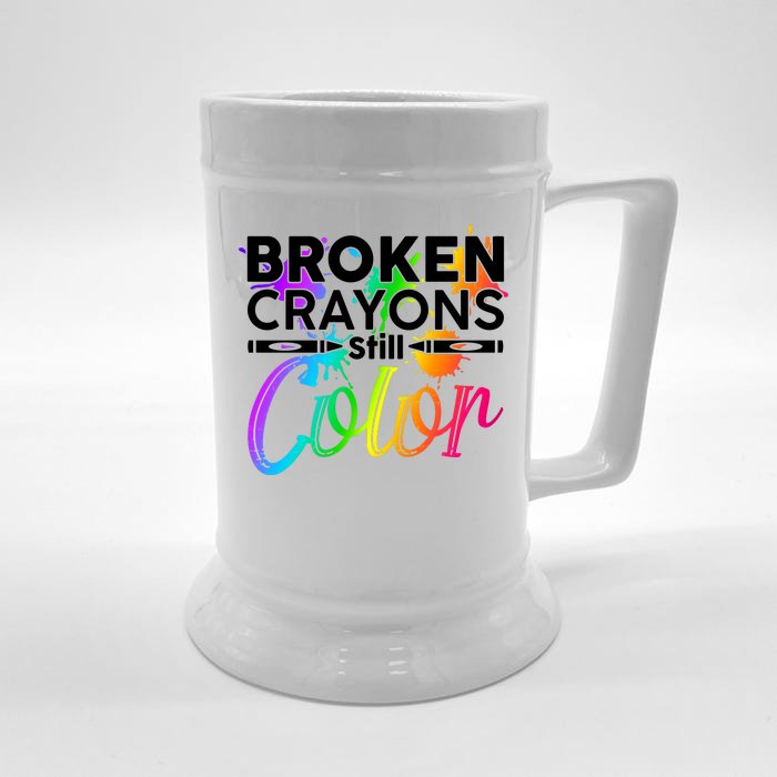 Broken Crayons Still Color Mental Health Awareness Front & Back Beer Stein