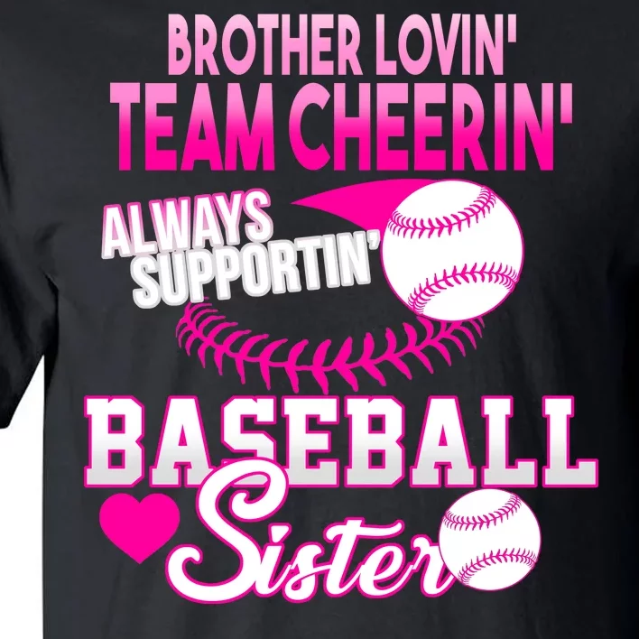 Brother Lovin Team Cheerin Baseball Sister Tall T-Shirt