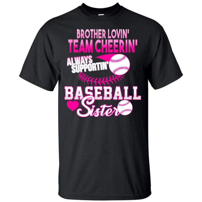 Brother Lovin Team Cheerin Baseball Sister Tall T-Shirt