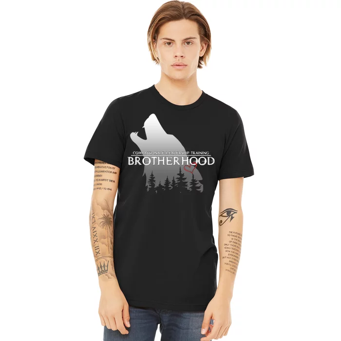 Brotherhood Compassionate Leadership Training Wolf Premium T-Shirt