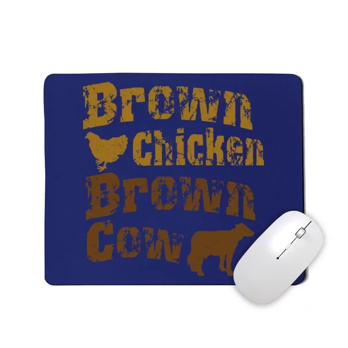 Brown Chicken Brown Cow Mousepad