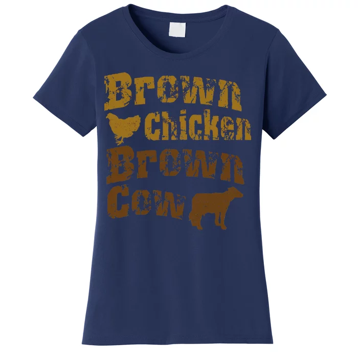 Brown Chicken Brown Cow Women's T-Shirt