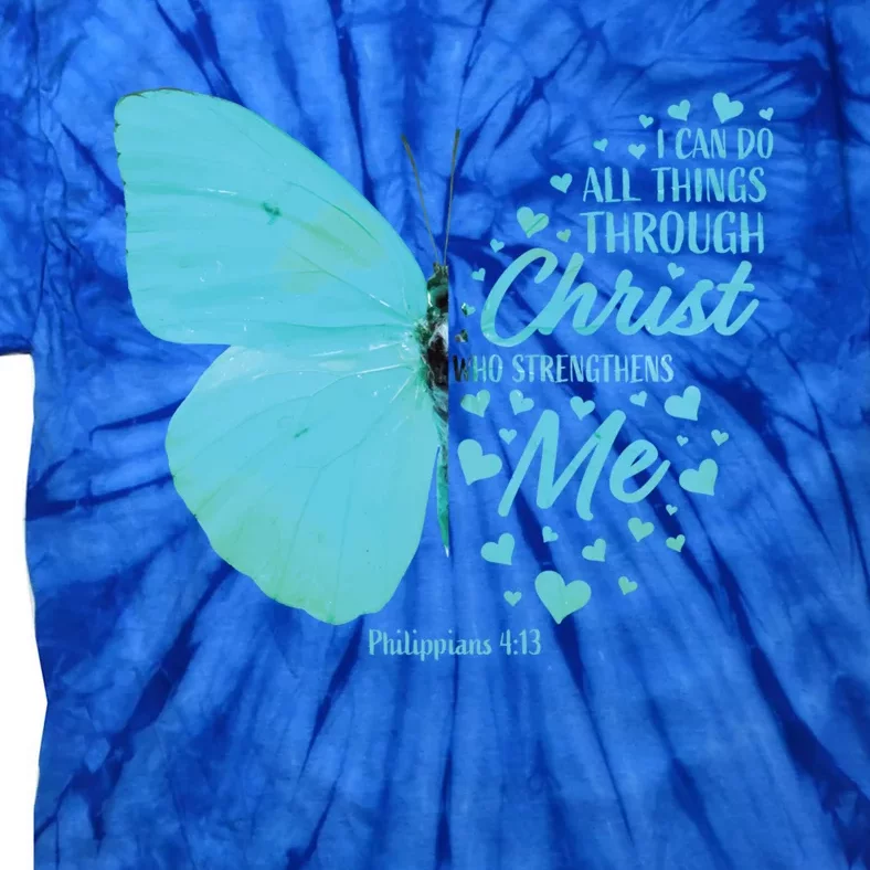 Butterfly Religious Philippians 4:13 Christian Funny Gift Tie-Dye T-Shirt