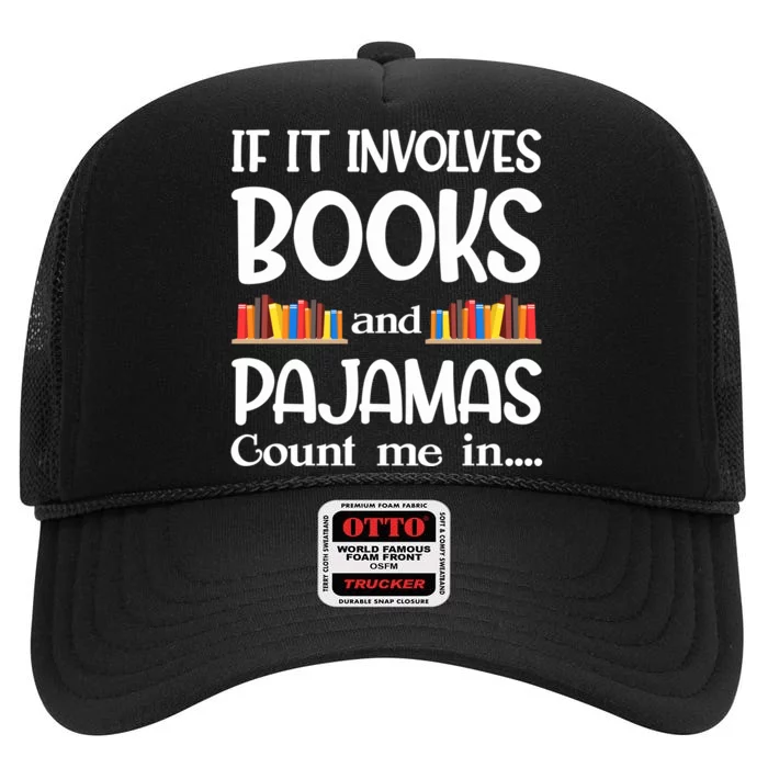 Book Reader Pajamas Bookworm Funny Reading High Crown Mesh Trucker Hat