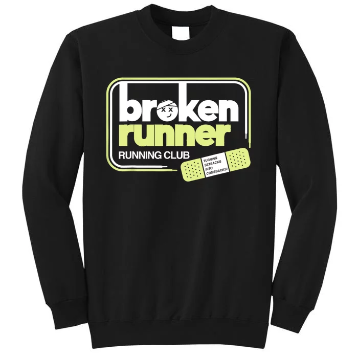 Broken Runner Running Club Turning Setbacks Into Comebacks Sweatshirt