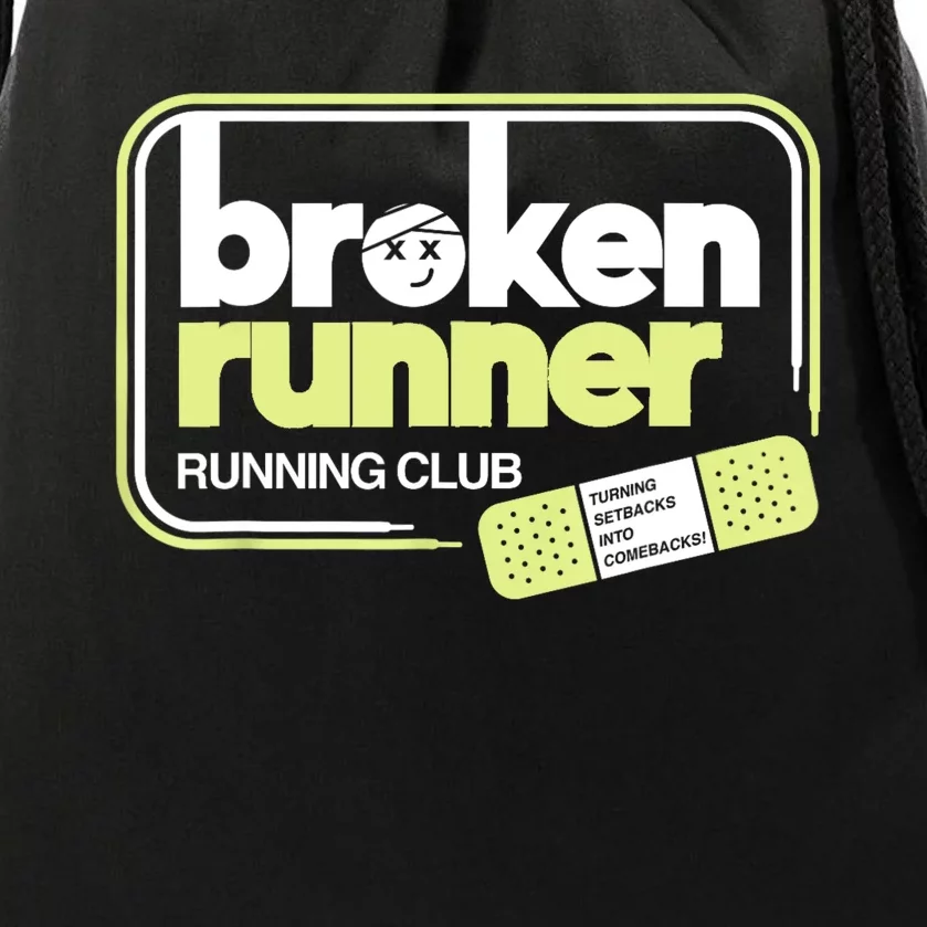 Broken Runner Running Club Turning Setbacks Into Comebacks Drawstring Bag