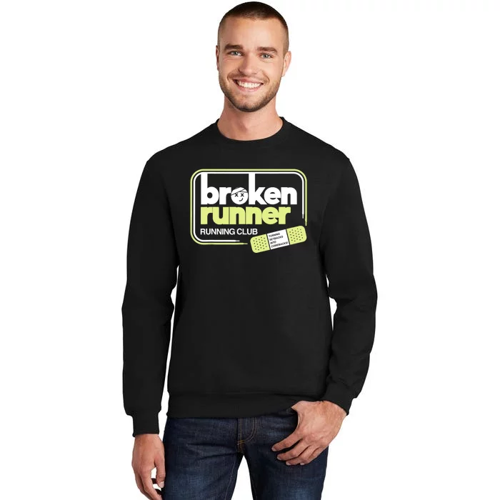 Broken Runner Running Club Turning Setbacks Into Comebacks Tall Sweatshirt