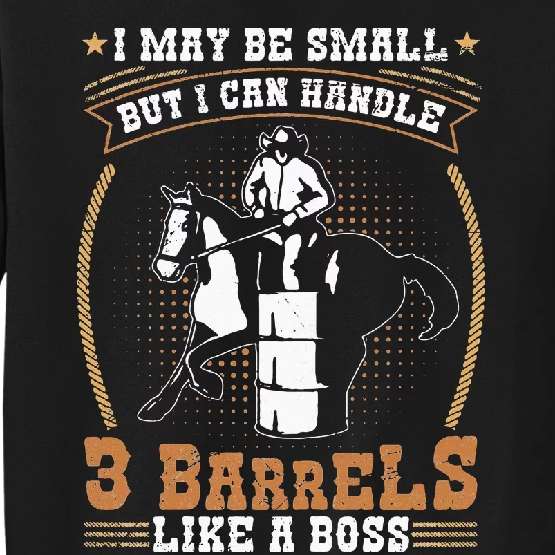 Barrel Racing Rodeo Cow Quote for a Barrel Racer Tall Sweatshirt