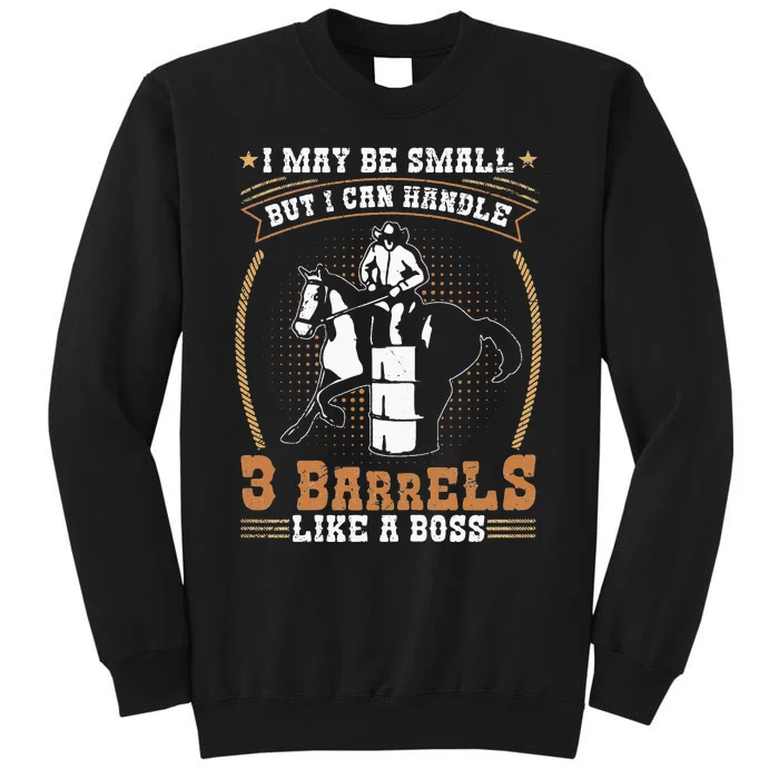 Barrel Racing Rodeo Cow Quote for a Barrel Racer Tall Sweatshirt