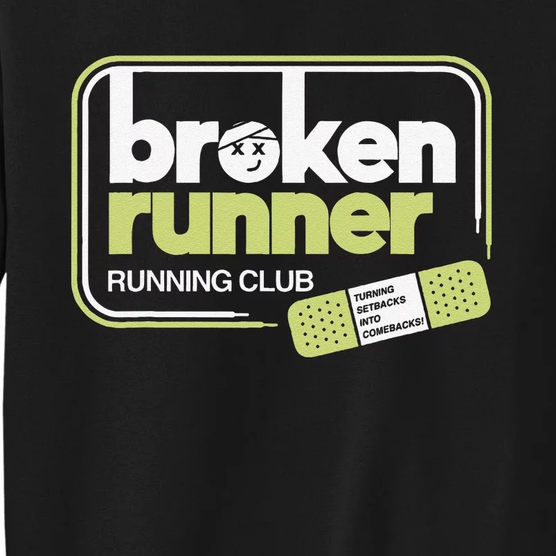 Broken Runner Running Club Turning Setbacks Into Comebacks Gift Sweatshirt