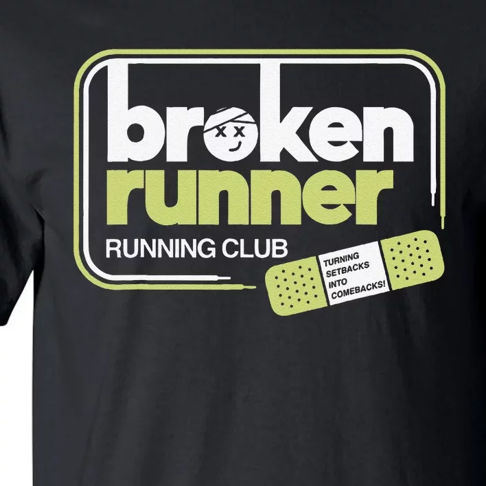 Broken Runner Running Club Turning Setbacks Into Comebacks Gift Tall T-Shirt