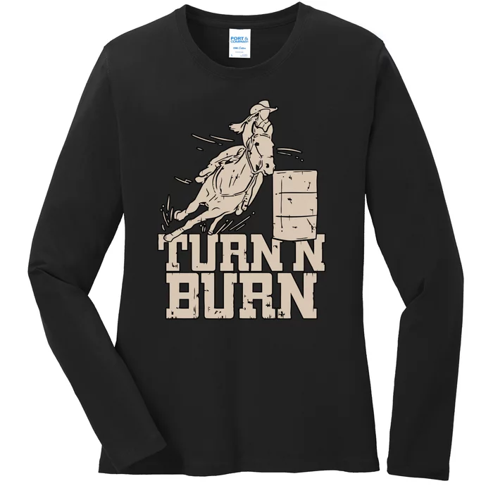 Barrel Racing Racer Rodeo Turn N Burn Ladies Long Sleeve Shirt