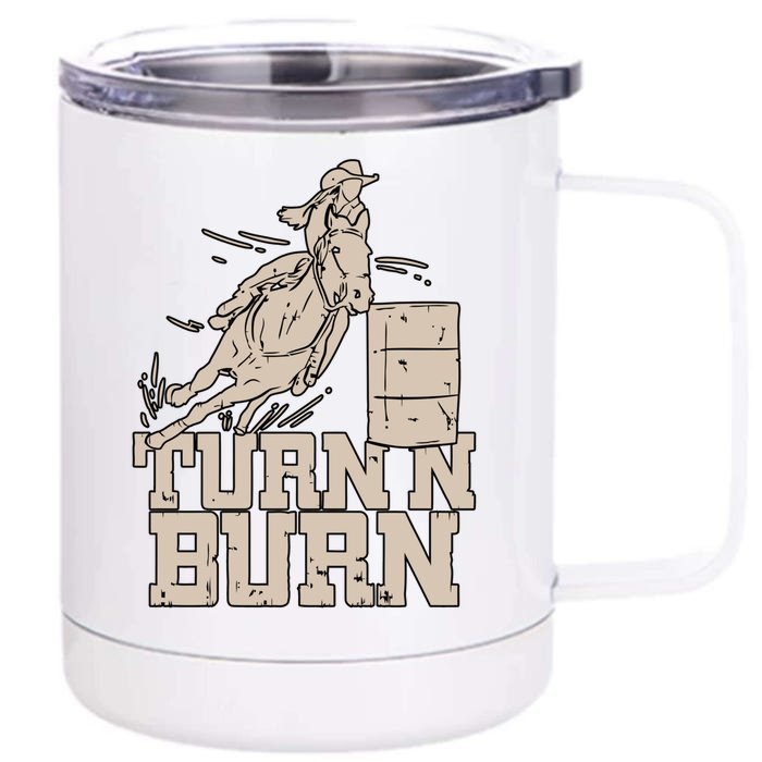 Barrel Racing Racer Rodeo Turn N Burn Front & Back 12oz Stainless Steel Tumbler Cup