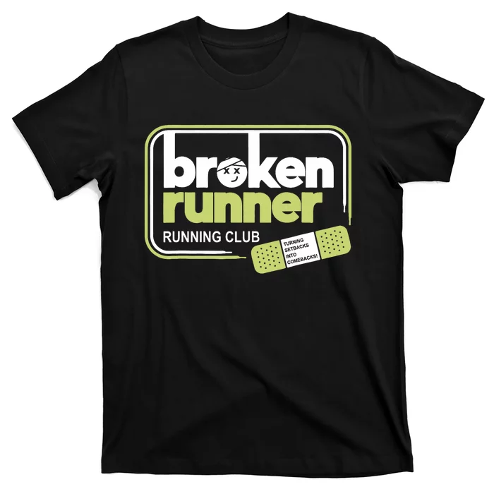 Broken Runner Running Club Turning Setbacks Meme T-Shirt