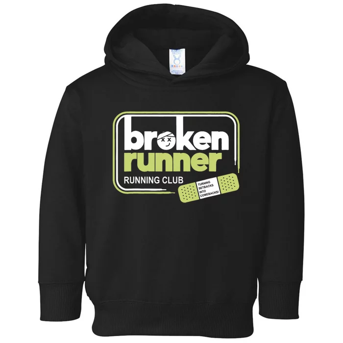 Broken Runner Running Club Turning Setbacks Meme Toddler Hoodie