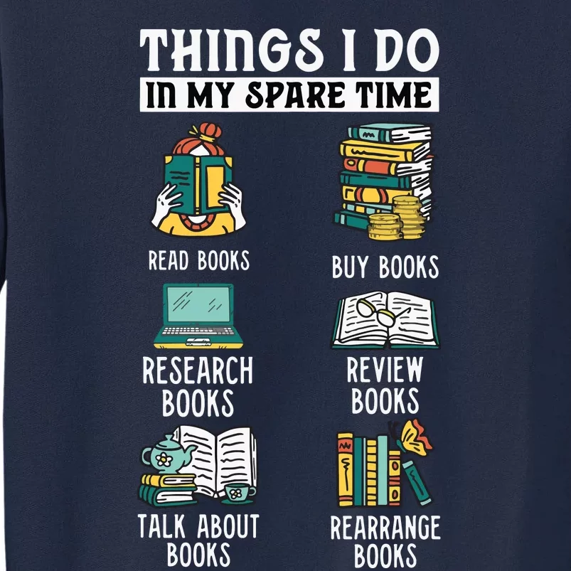 Book Reading Reviewing Books Free Time Bookworm Bookish Tall Sweatshirt