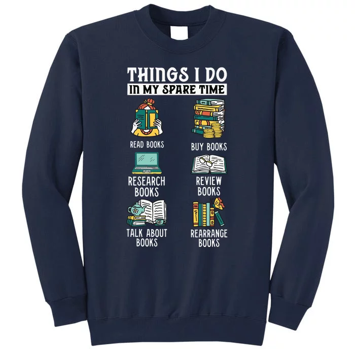 Book Reading Reviewing Books Free Time Bookworm Bookish Tall Sweatshirt