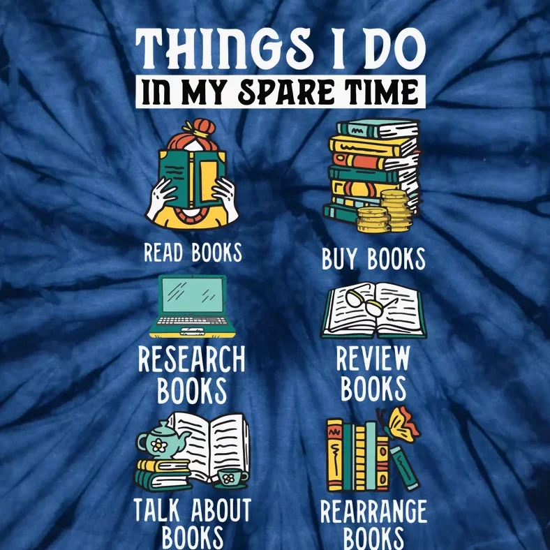 Book Reading Reviewing Books Free Time Bookworm Bookish Tie-Dye T-Shirt