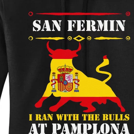 Bull Run Running Of The Bulls At Pamplona July San Fermin Women's Pullover Hoodie