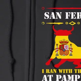 Bull Run Running Of The Bulls At Pamplona July San Fermin Full Zip Hoodie