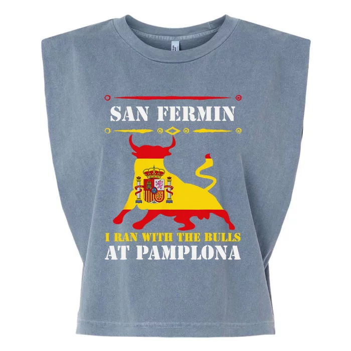 Bull Run Running Of The Bulls At Pamplona July San Fermin Garment-Dyed Women's Muscle Tee