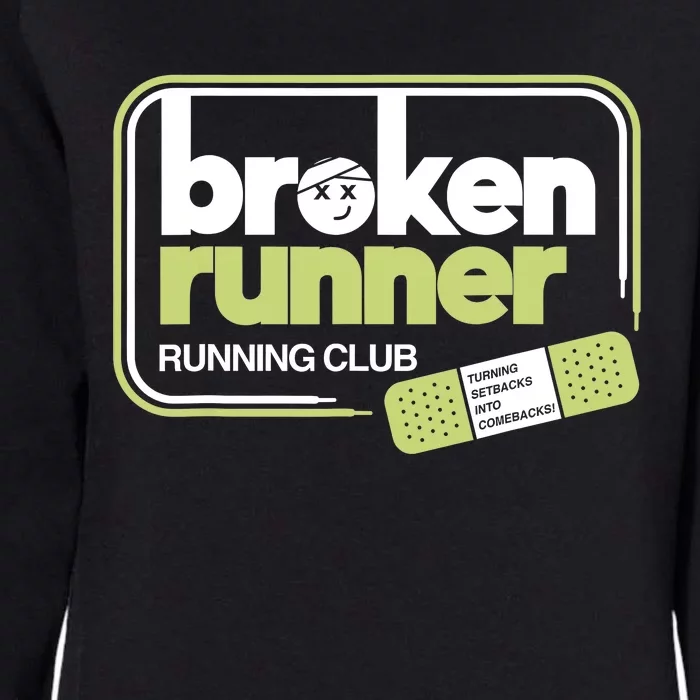 Broken Runner Running Club Turning Setbacks Into Comebacks Womens California Wash Sweatshirt