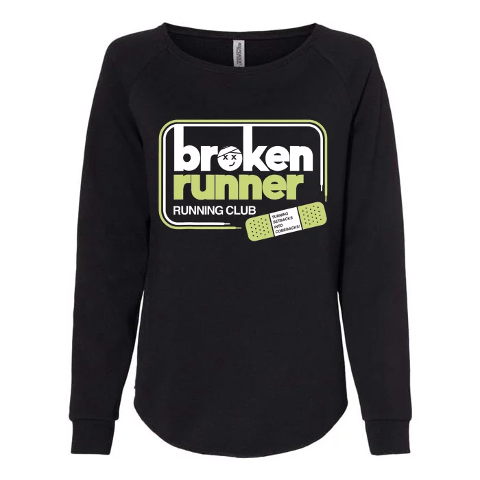 Broken Runner Running Club Turning Setbacks Into Comebacks Womens California Wash Sweatshirt