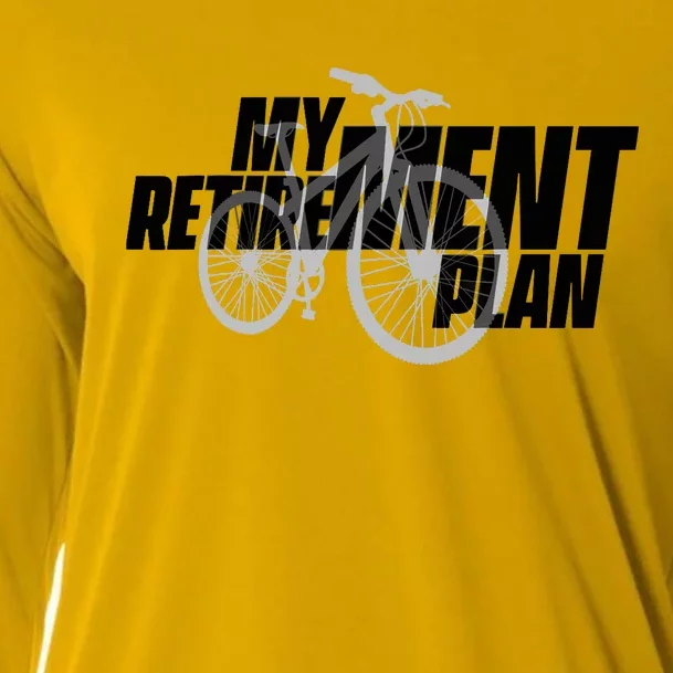 Bike Retirement Retired Cyclist My Retirement Plan Bicycle Cooling Performance Long Sleeve Crew