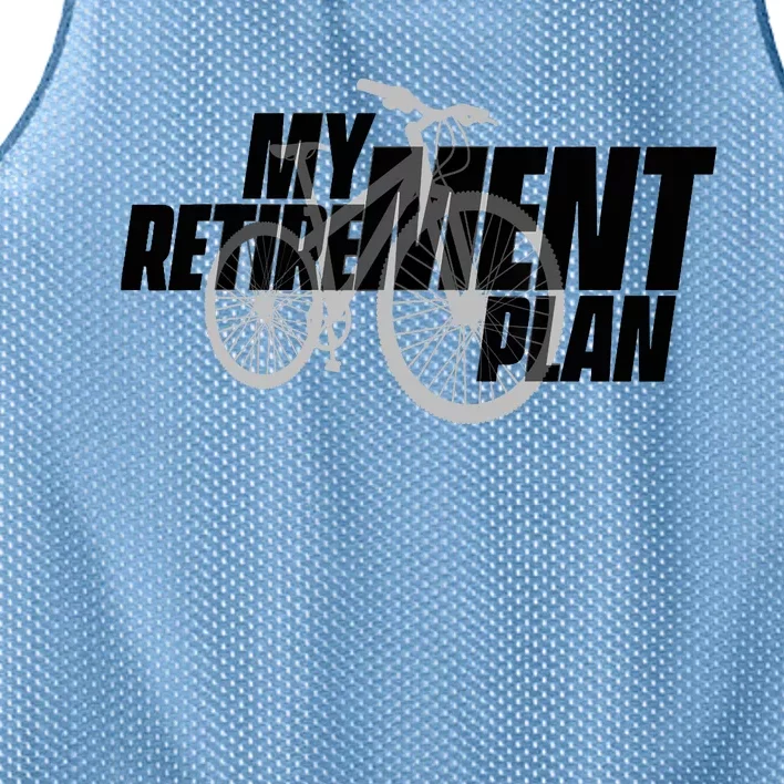 Bike Retirement Retired Cyclist My Retirement Plan Bicycle Mesh Reversible Basketball Jersey Tank