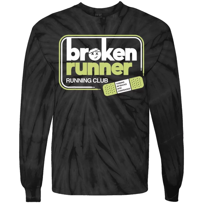 Broken Runner Running Club Turning Setbacks Into Comebacks Tie-Dye Long Sleeve Shirt