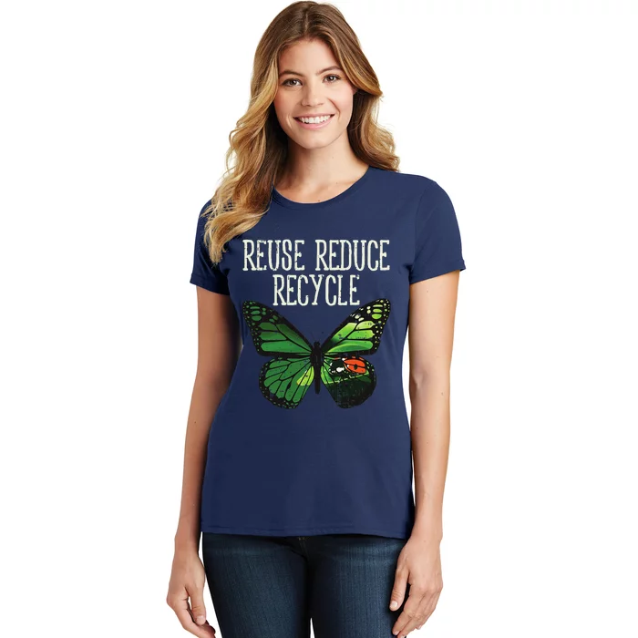 Butterfly Reuse Reduce Recycle Earth Day Animal Lover Gift Women's T-Shirt