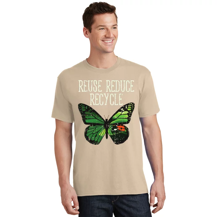 Butterfly Reuse Reduce Recycle Earth Day Animal Lover Gift T-Shirt