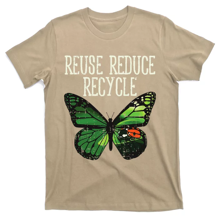 Butterfly Reuse Reduce Recycle Earth Day Animal Lover Gift T-Shirt