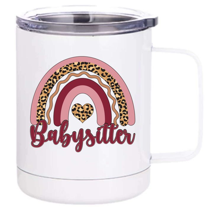 Babysitter Rainbow Sitting Sitters Funny Gift Front & Back 12oz Stainless Steel Tumbler Cup