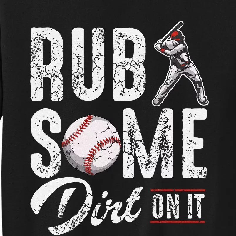 Baseball Rub Some Dirt On It Funny Humor Sayings Quotes Sweatshirt