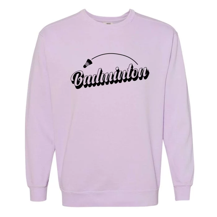 Badminton Racket Shuttlecock Sport Cute Gift Garment-Dyed Sweatshirt