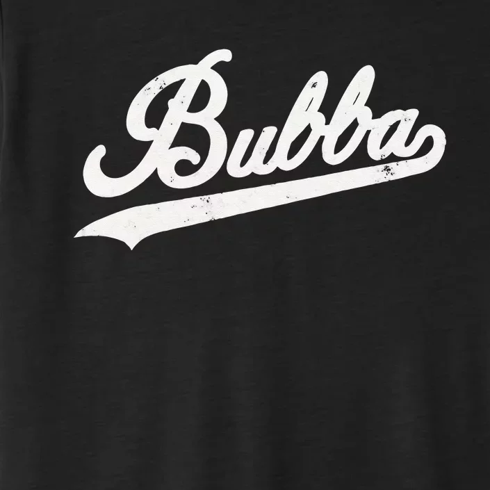 Bubba Retro Style Father’s day gift for Bubba Brother ChromaSoft Performance T-Shirt