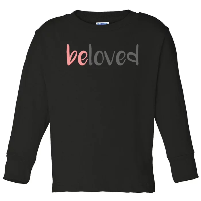 Beloved Religious Spiritual Gift Pray Inspirational Toddler Long Sleeve Shirt