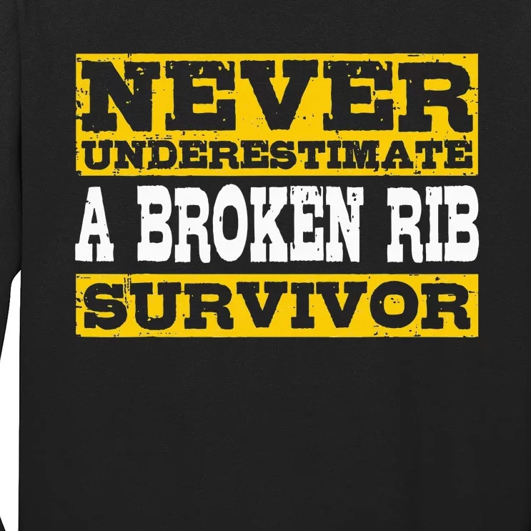 Broken Rib Survivor Get Well Soon Long Sleeve Shirt