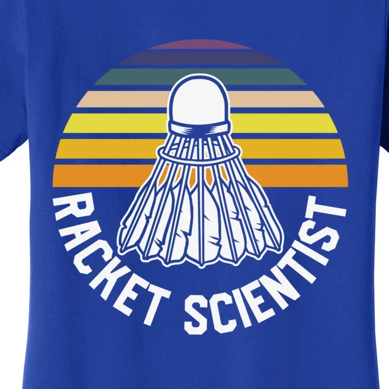 Badminton Racket Scientist Funny Badminton Gift Women's T-Shirt