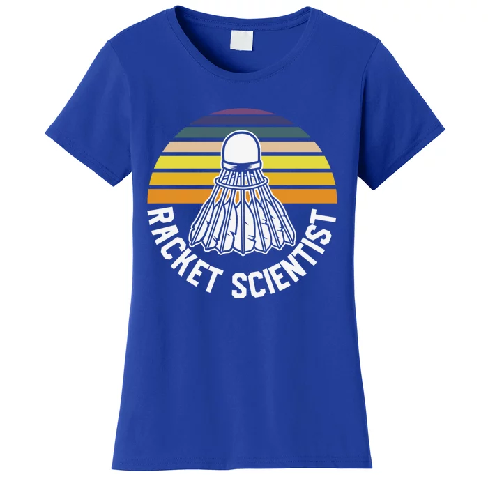 Badminton Racket Scientist Funny Badminton Gift Women's T-Shirt