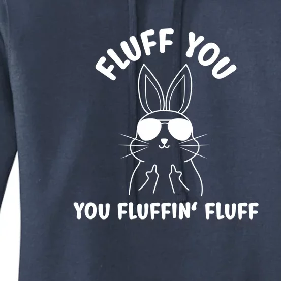 Bunny Rabbit Statet Fluff You Fluffin Fluff Cute Gift Women's Pullover Hoodie