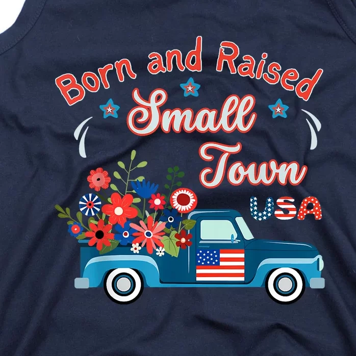 Born Raised Small Town USA Patriotic Truck Flowers Americana Tank Top