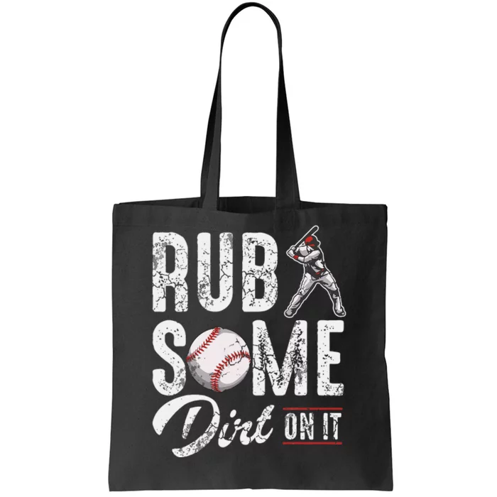 Baseball Rub Some Dirt On It Funny Humor Sayings Quotes Tote Bag