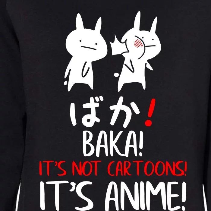 Baka Rabbit Slap Japanese Manga Is Anime Not Cartoons Womens California Wash Sweatshirt