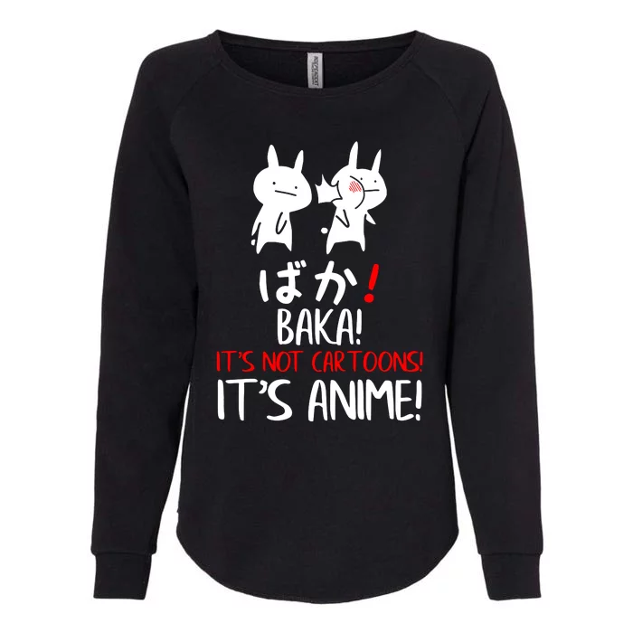 Baka Rabbit Slap Japanese Manga Is Anime Not Cartoons Womens California Wash Sweatshirt