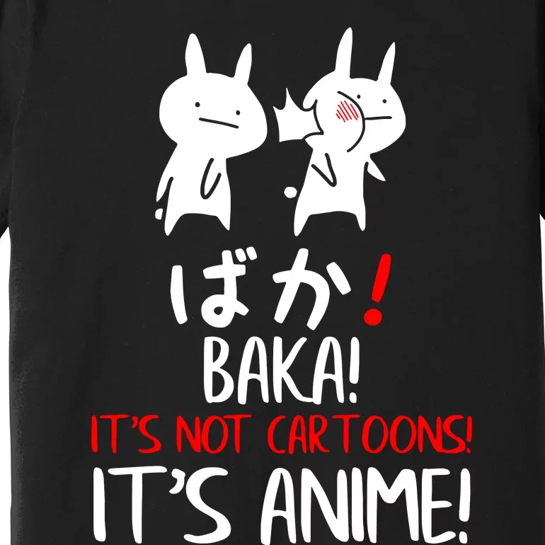 Baka Rabbit Slap Japanese Manga Is Anime Not Cartoons Premium T-Shirt