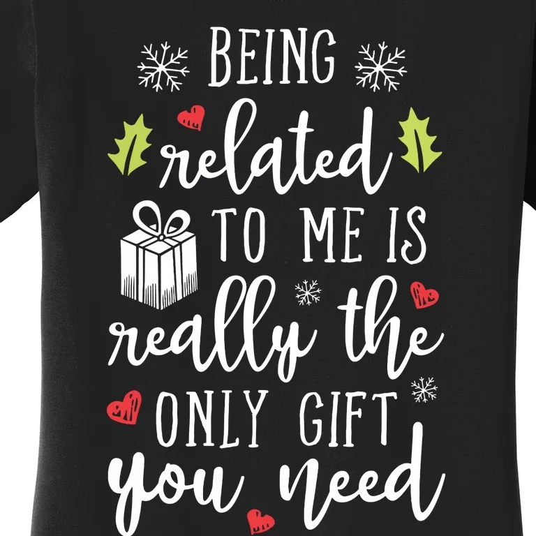 Being Related To Me Funny Christmas Family Xmas Pajamas Gift Short Sleeve Women's T-Shirt