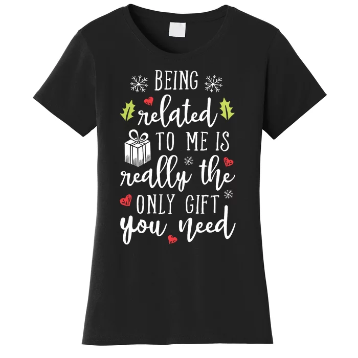 Being Related To Me Funny Christmas Family Xmas Pajamas Gift Short Sleeve Women's T-Shirt